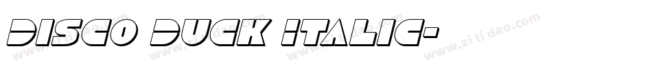 Disco Duck Italic字体转换